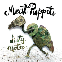 Meat Puppets: Dusty Notes