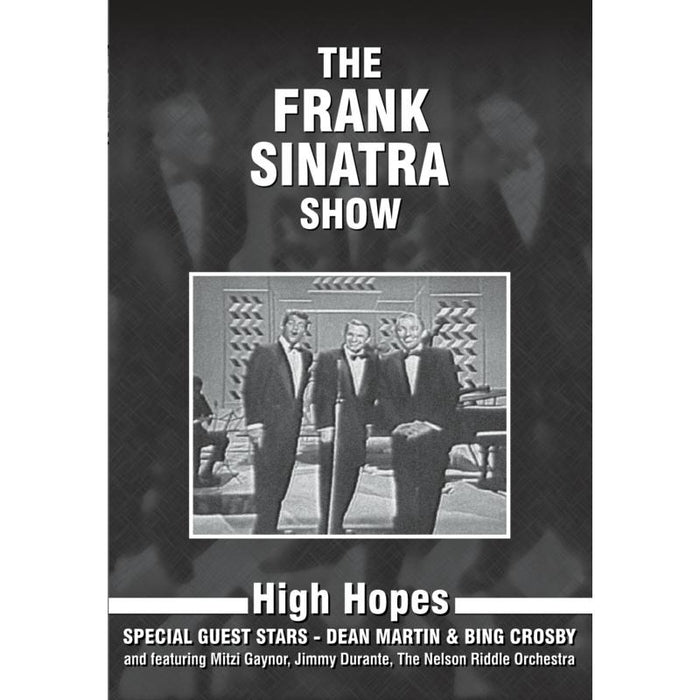 Frank Sinatra: The Frank Sinatra Show with Bing Crosby & Dean Martin