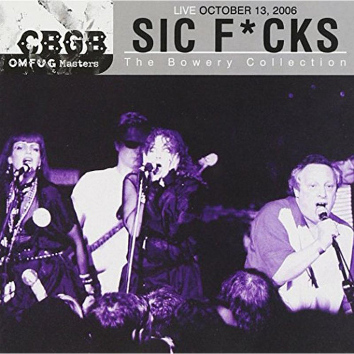 Sic F*Cks: Live At Cbgb