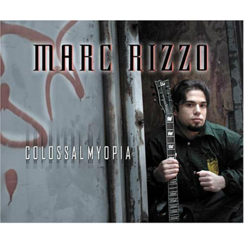 Rizzo,Marc: Colossal Myopia