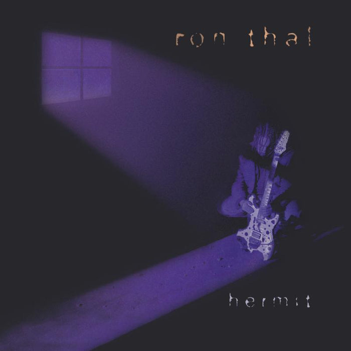Ron Thal: Hermit