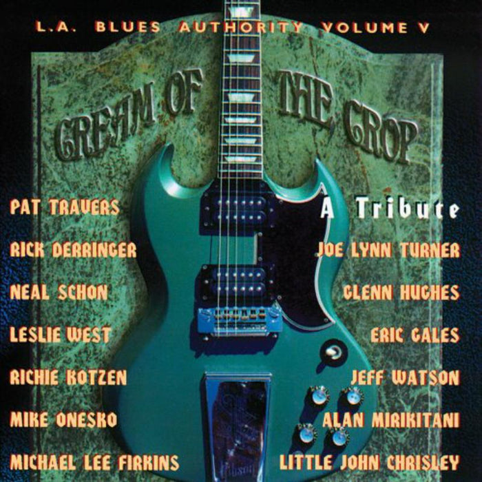 L.A. Blues Authority: Cream Of The Crop