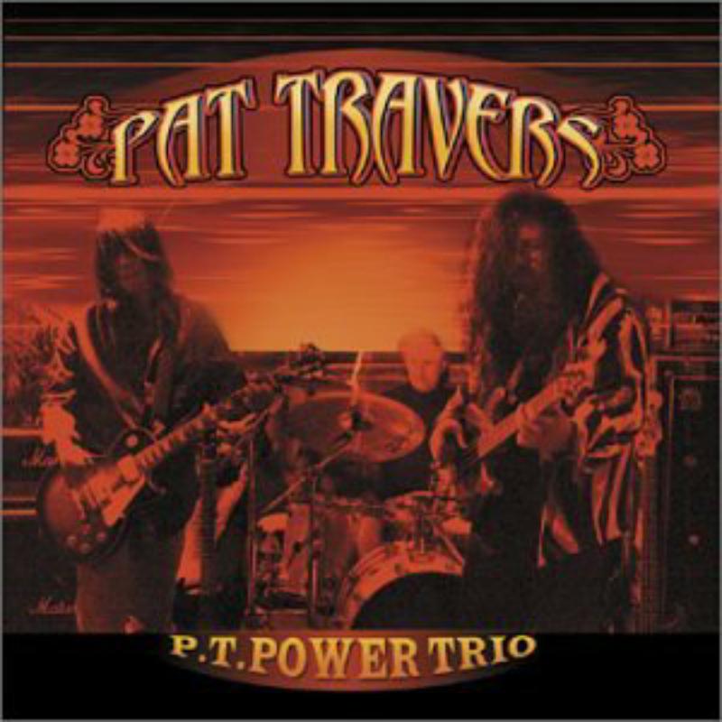 Travers,Pat: Pt Power Trio