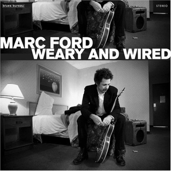 Ford,Marc: Weary And Wired