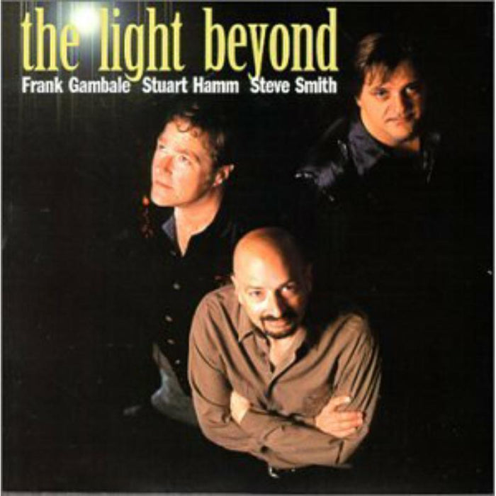 Gambale,Frank/Stu Hamm/Steve Smith: Light Beyond