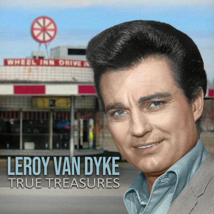 Leroy Van Dyke: True Treasures
