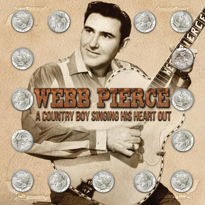 Webb Pierce: A Country Boy Singing His Heart Out