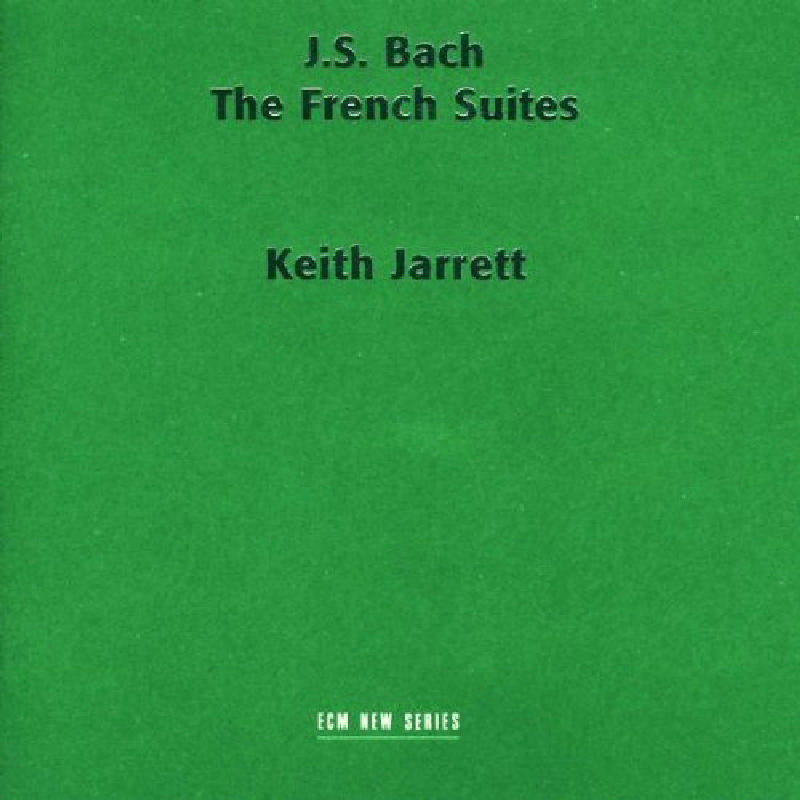 Keith Jarrett: Bach: The French Suites