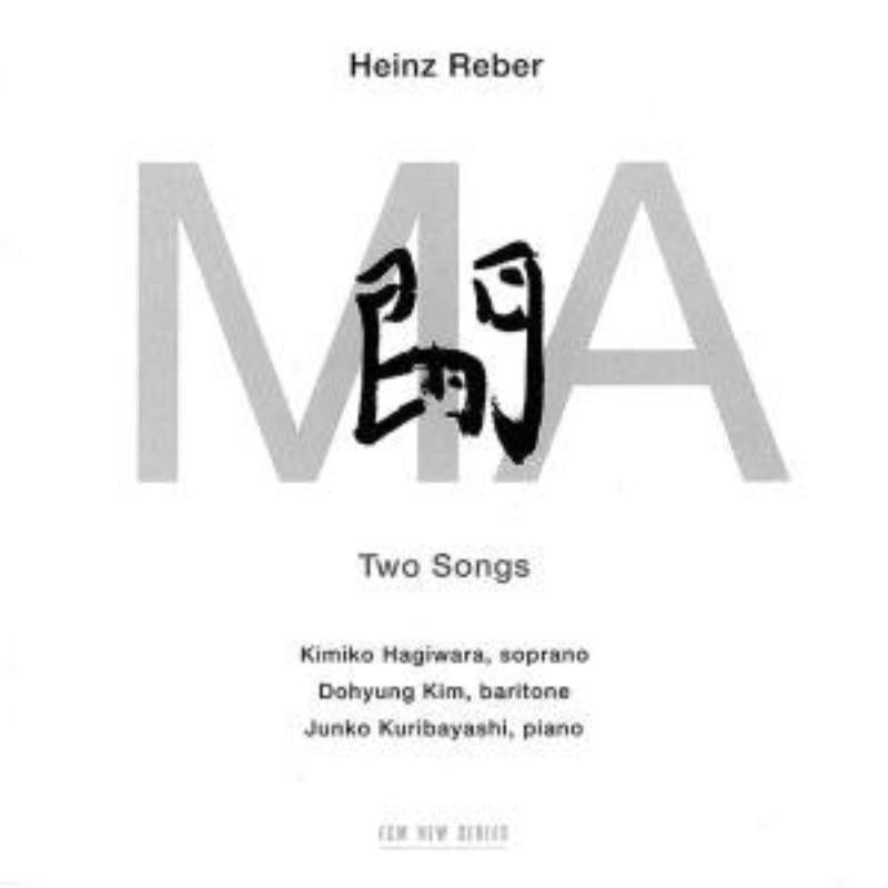 Kimiko Hagiwara, Dohyung Kim & Junko Kuribayashi: Heinz Reber: MA - Two Songs