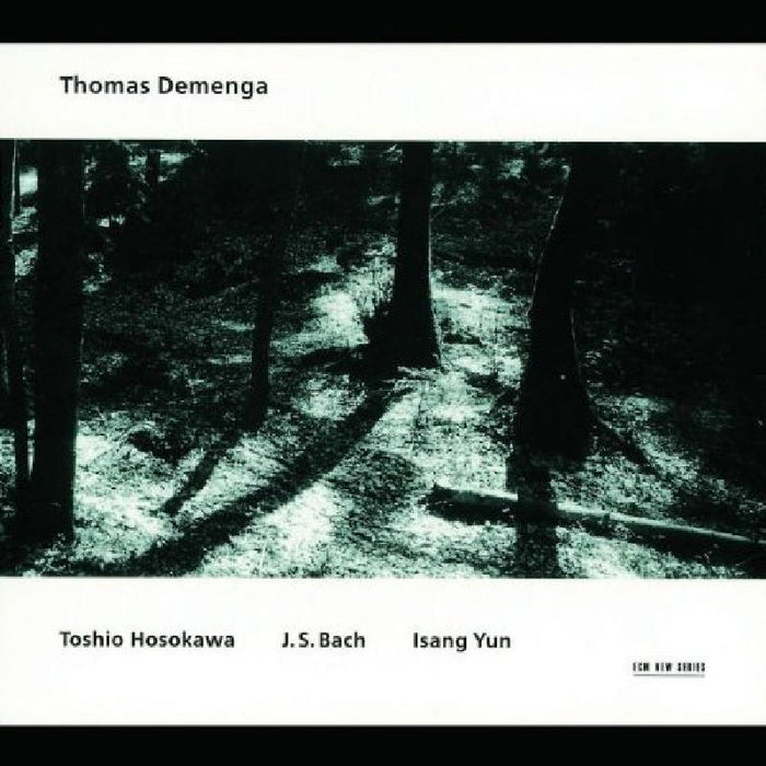 Thomas Demenga: Toshio Hosokawa, J.S. Bach & Isang Yun