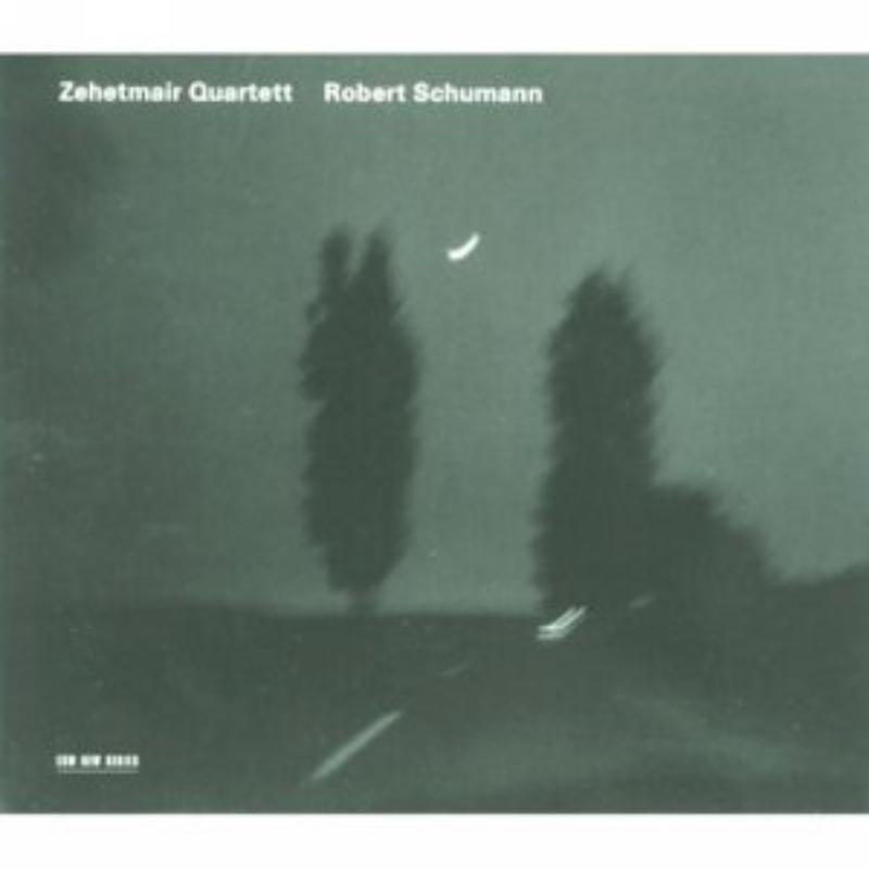 Zehetmair Quartet: Schumann: String Quartet Nos. 1 & 3