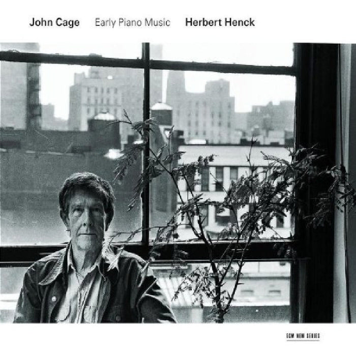 Herbert Henck: John Cage: Early Piano Music