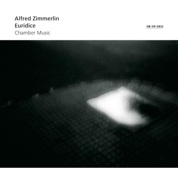 Carmina Quartet, Aequator Ensemble & Aria Quartett: Alfred Zimmerlin: Euridice - Chamber Music