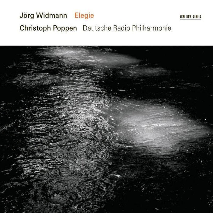 Jorg Widmann, German Radio Philharmonic & Christoph Poppen: Elegie