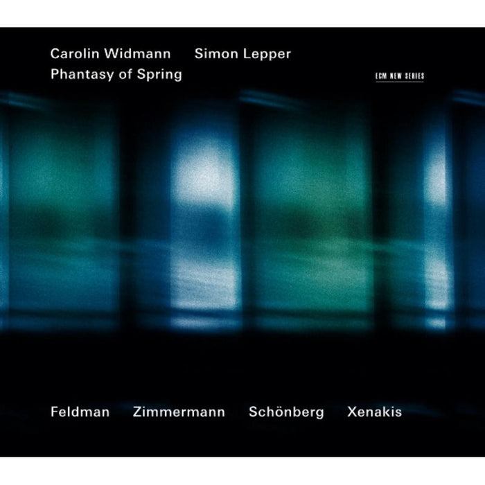Carolin Widmann & Simon Lepper: Phantasy of Spring - Feldman, Zimmermann, Schoenberg, Xenaki