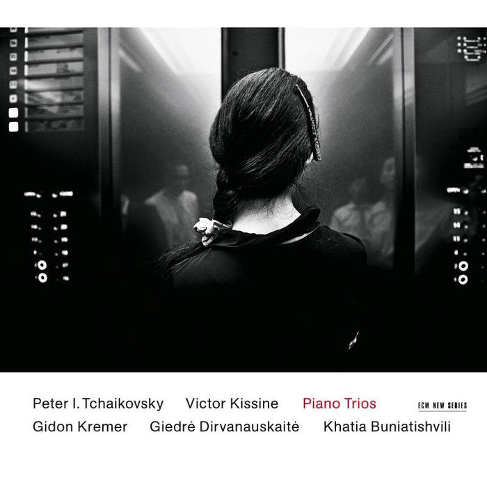 Gidon Kremer, Giedre Dirvanauskaite & Khatia Buniatishvili: Tchaikovsky & Victor Kissine: Piano Trios