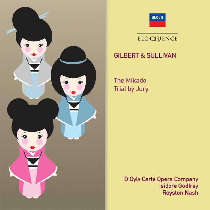 D'Oyly Carte Opera Company / Isidore Godfrey; Royston Nash: Gilbert & Sullivan: The Mikado; Trial By Jury