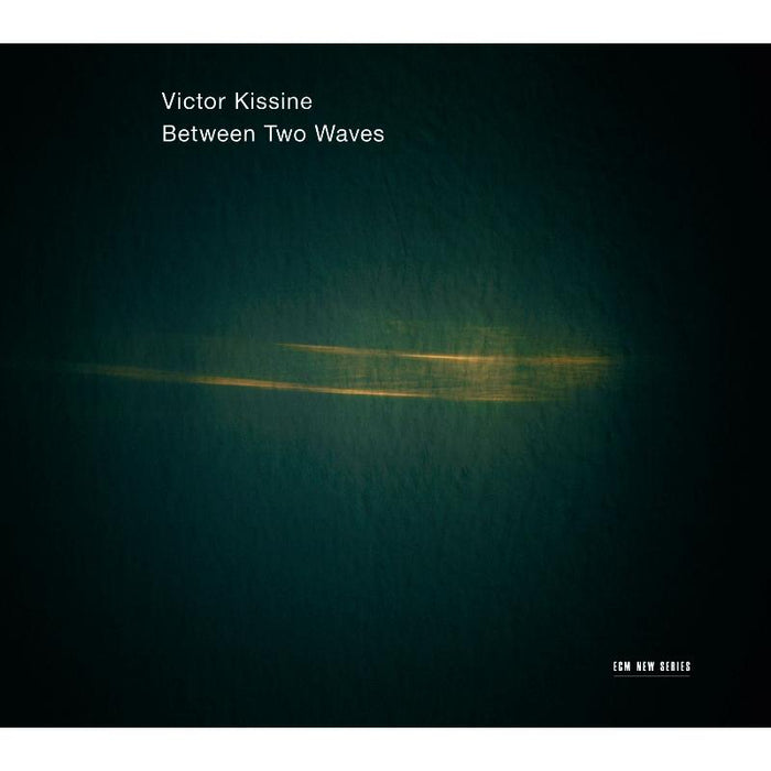 Gidon Kremer, Kremerata Baltica & Roman Kofman: Victor Kissine: Between Two Waves