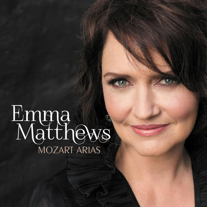 Emma Matthews: Mozart, Wolfgang Amadeus : Mozart: Arias