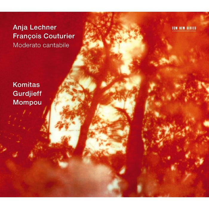 Anja Lechner & Francois Couturier: Moderato Cantabile - Komitas, Gurdjieff & Mompou