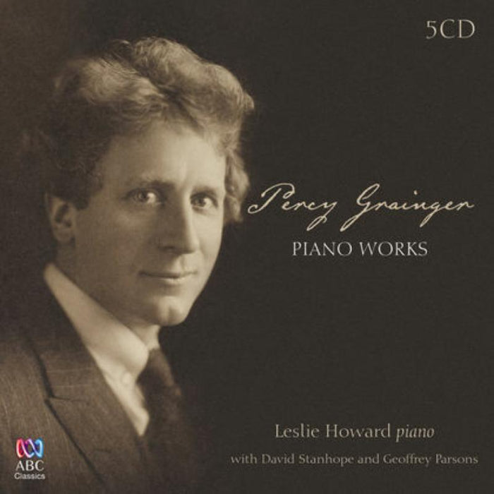Leslie Howard: Percy Grainger: Piano Works