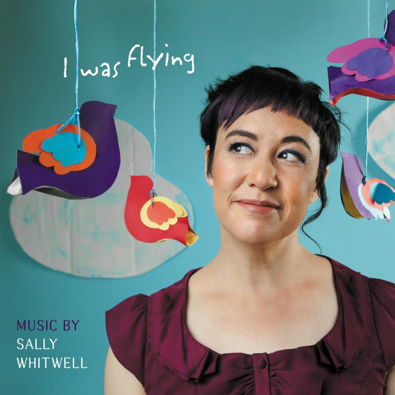 Sally Whitwell: I Was Flying