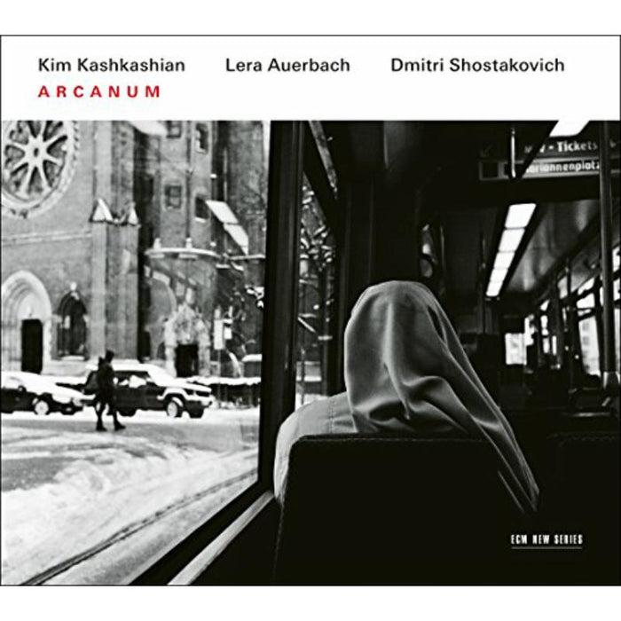 Kim Kashkashian & Lera Auerbach: Arcanum: Auerbach & Shostakovich