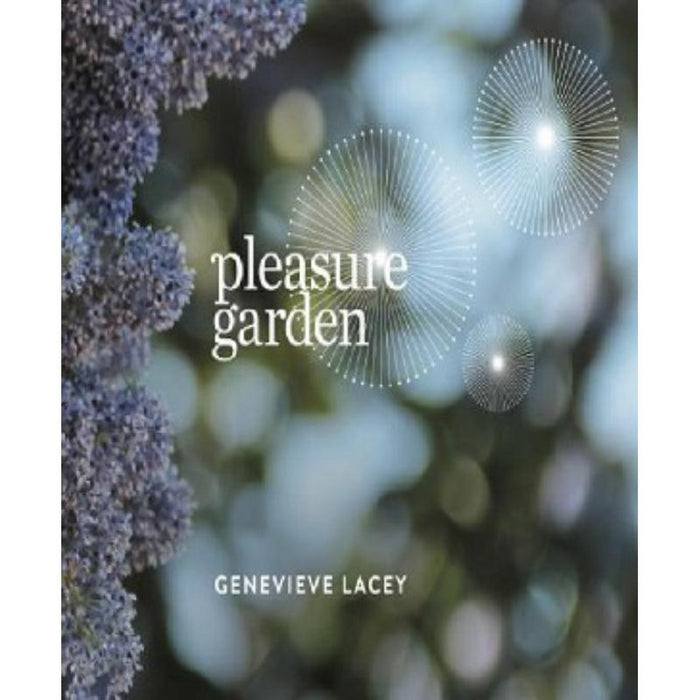 Genevieve Lacey: Pleasure Garden