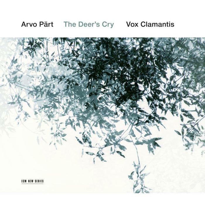 Vox Clamantis & Jaan-Eick Tulve: Arvo Part: The Deer's Cry