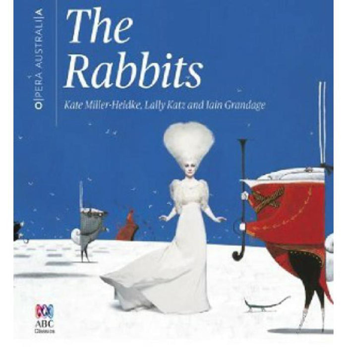 Kate Millder-Heidke, Opera Australia,  Lally Katz, Iain Gran: The Rabbits (Live Original Cast Recording)