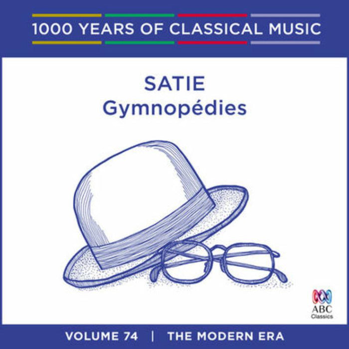 Stephanie McCallum: Satie - Gymnop?dies: 1000 Years Of Classical Music Vol. 74