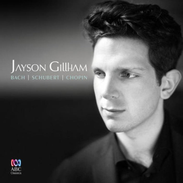 Jayson Gillham: Bach | Schubert | Chopin
