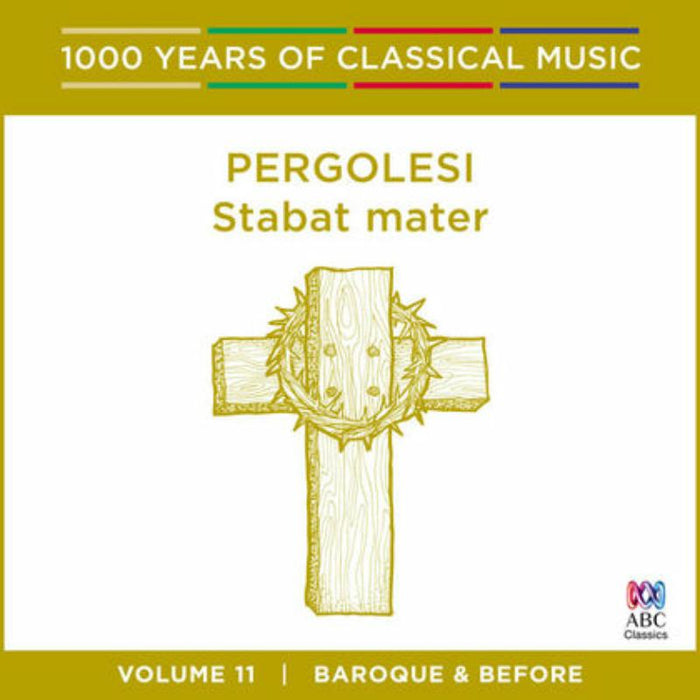 Sara Macliver, Sally-Anne Russell, Orchestra Of The Antipodes: Pergolesi - Stabat Mater: 1000 Years Of Classical Music Vol. 11