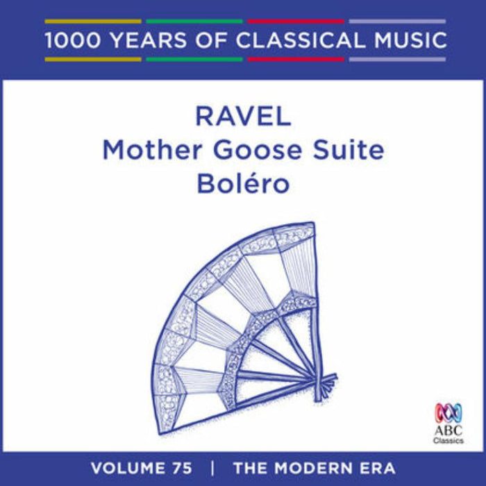 Various Artists: Ravel: Mother Goose Suite | Bol?ro - Volume 75