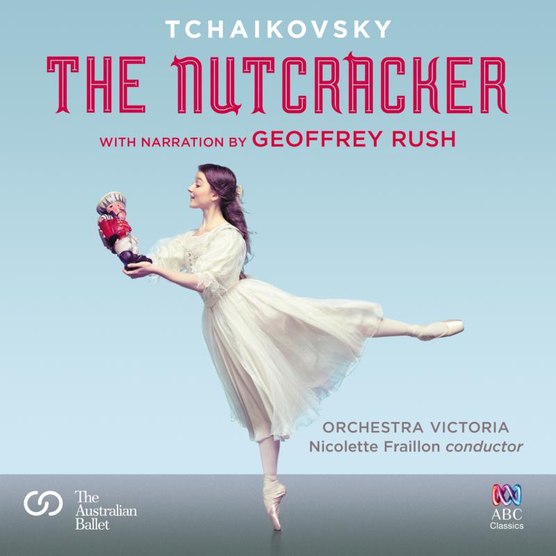 Geoffrey Rush / Orchestra Victoria / Nicolette Fraillon: The Nutcracker - With Narration By Geoffrey Rush