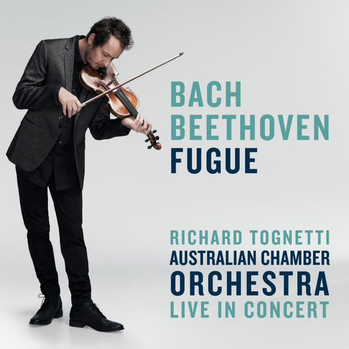 Australian Chamber Orchestra / Richard Tognetti: Bach / Beethoven: Fugue