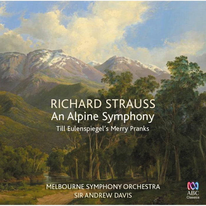 Melbourne Symphony Orchestra; Sir Andrew Davis: Richard Strauss: An Alpine Symphony