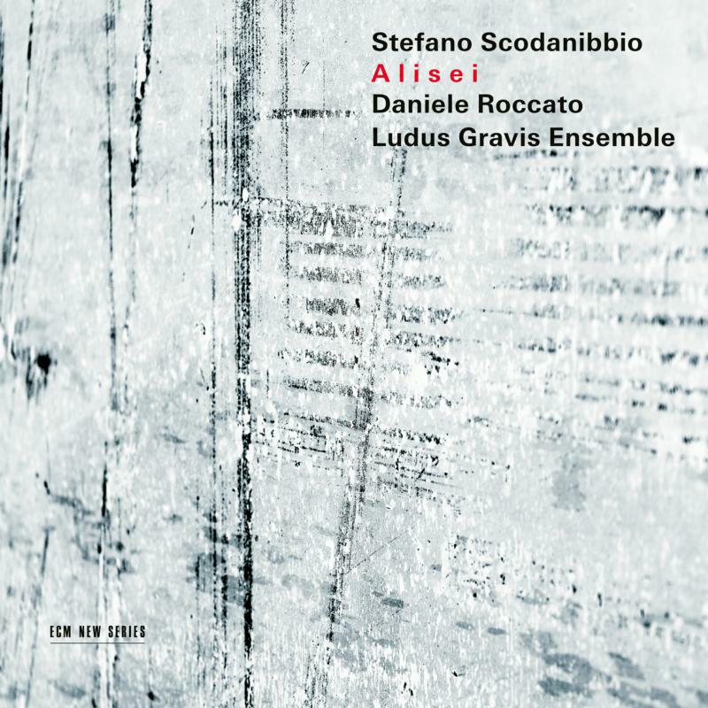 Daniele Roccato & Ludus Gravis Ensemble: Stefano Scodanibbio: Alisei