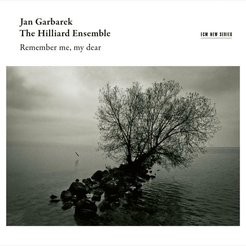 Jan Garbarek & The Hilliard Ensemble: Remember Me, My Dear