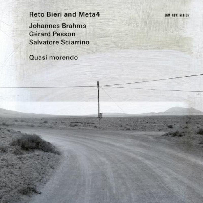Reto Bieri & Meta4: Quasi Morendo: Music Of Brahms, Pesson & Sciarrino