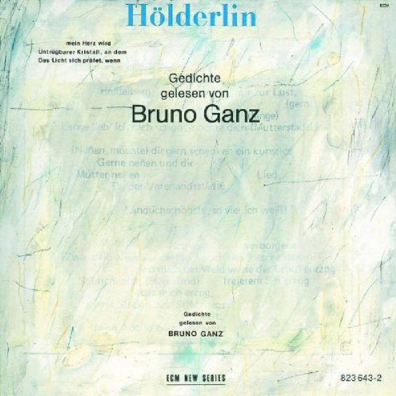 Bruno Ganz: Holderlin: Poems read By Bruno Ganz
