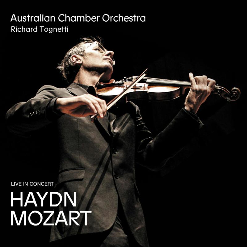 Richard Tognetti; Australian Chamber Orchestra: Haydn Symphonies 49 & 104 | Mozart Symphony No 25
