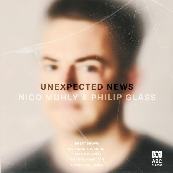 Omega Ensemble; Sally Whitwell: Unexpected News: Nico Muhly & Philip Glass