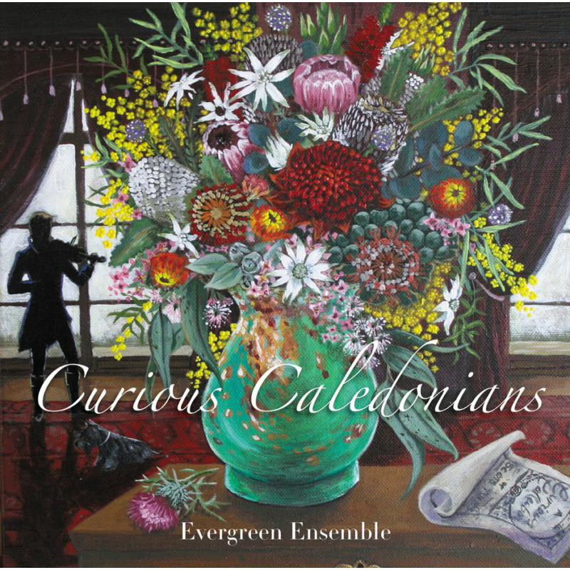 Evergreen Ensemble: Curious Caledonians