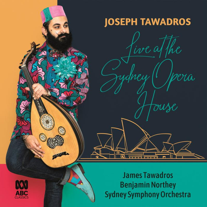 Joseph Tawadros; James Tawadros; Sydney Symphony Orch.: Joseph Tawadros: Live At The Sydney Opera House