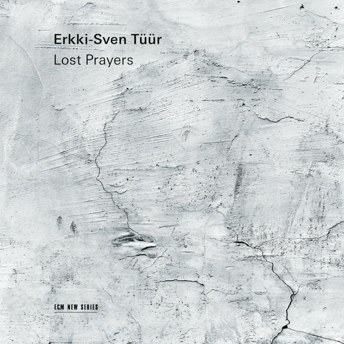 Erkki-Sven Tuur, Tanja Tetzlaff & Signum Quartet: Erkki-Sven Tuur: Lost Prayers