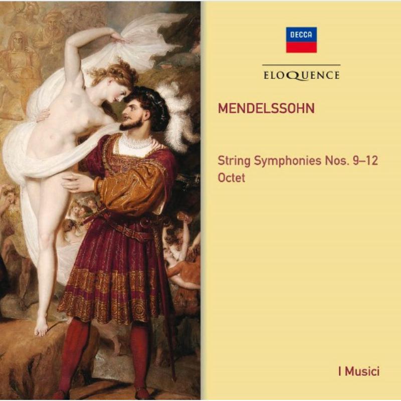 I Musici: Mendelssohn: String Symphonies 9-12; Octet