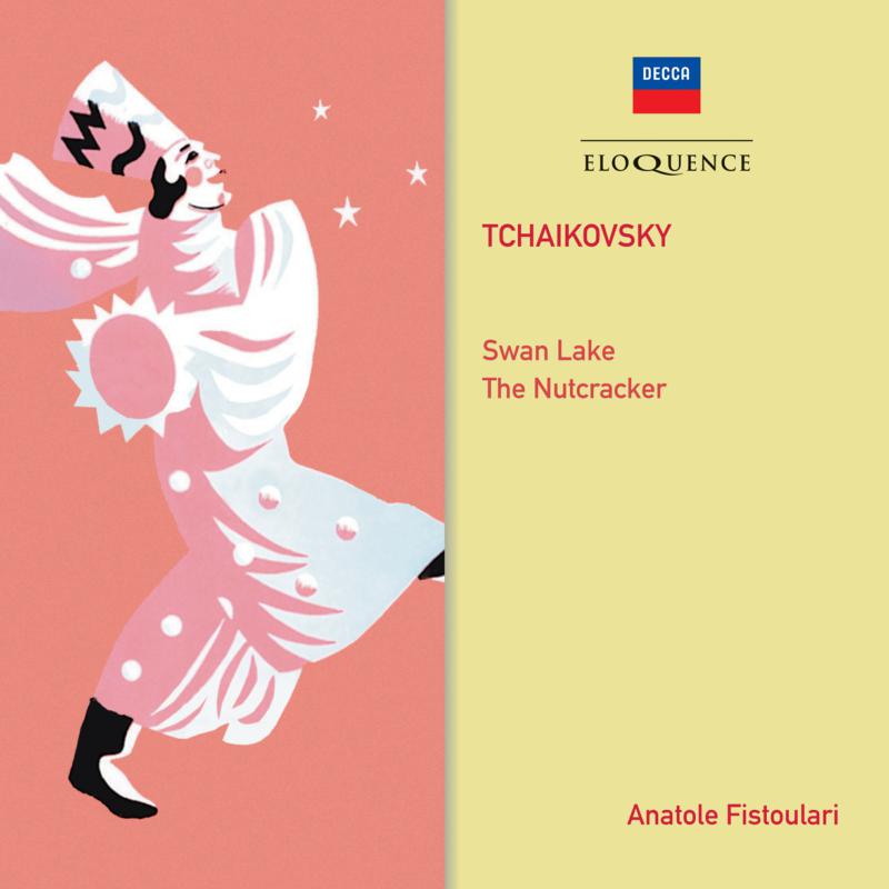 LSO & Paris Conservatoire Orchestras; Fistoulari: Tchaikovsky: Swan Lake; The Nutcracker ? Suites Nos. 1 & 2