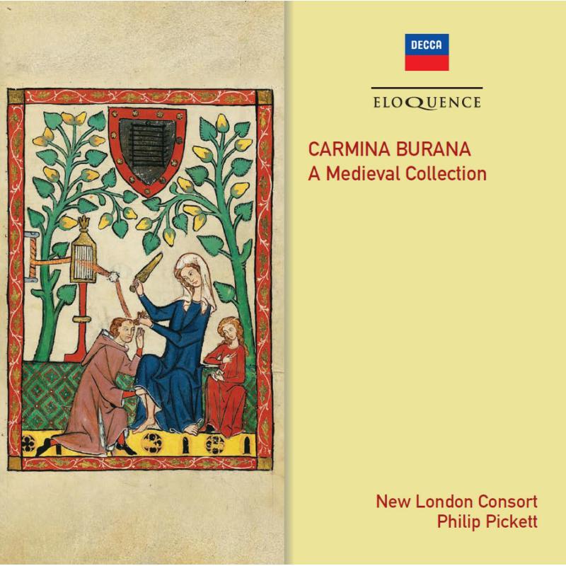 New London Consort; Philip Pickett: Carmina Burana | A Medieval Collection