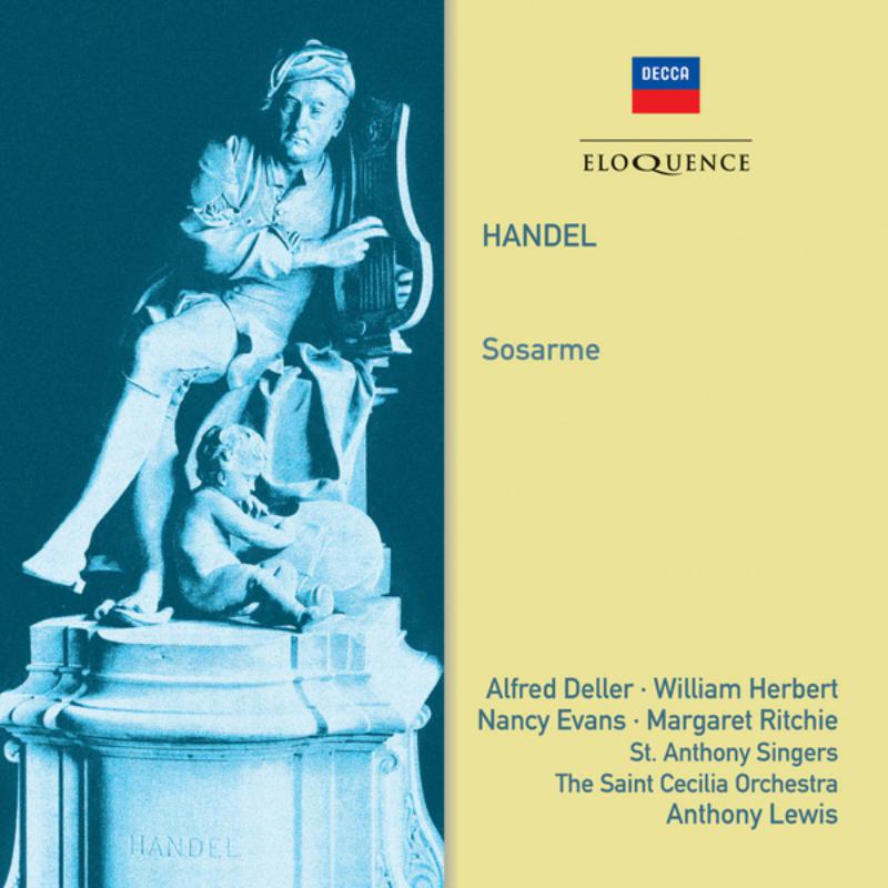 Alfred Deller; William Herbert; St. Anthony Singers; A Lewis: Handel: Sosarme